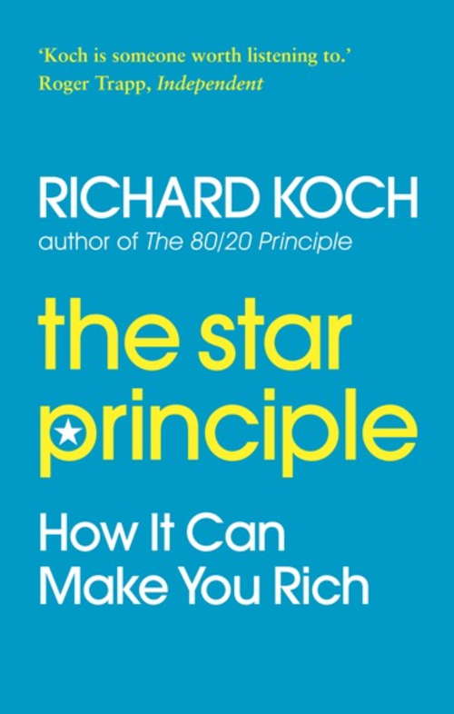 Book cover of The Star Principle: How it can make you rich
