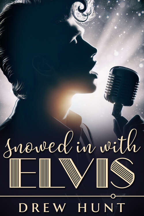 Book cover of Snowed in with Elvis