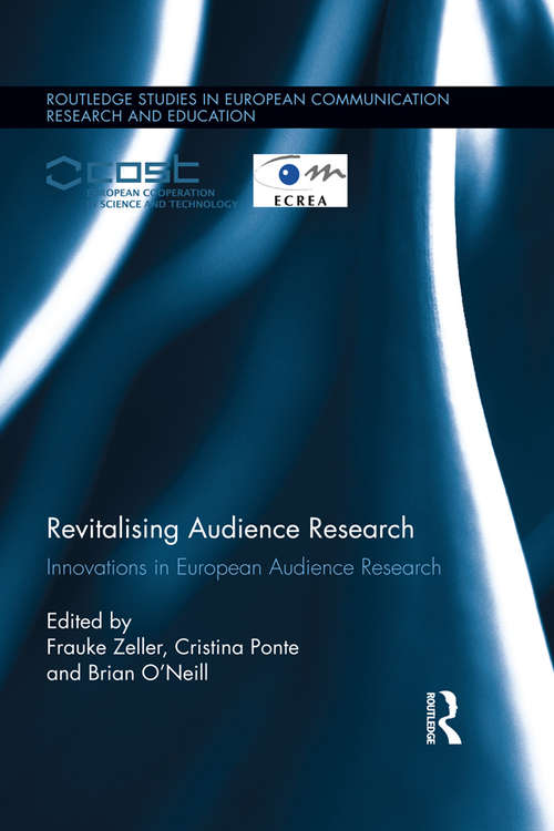 Book cover of Revitalising Audience Research: Innovations in European Audience Research (Routledge Studies in European Communication Research and Education)