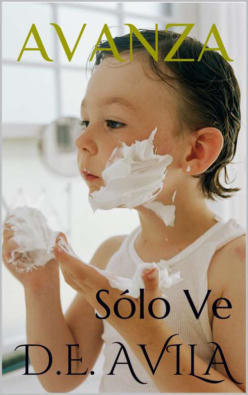 Book cover of Avanza: Sólo Ve