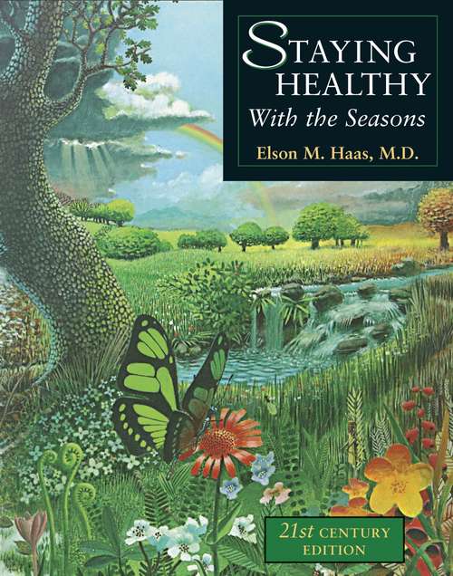 Book cover of Staying Healthy with the Seasons: 21st-Century Edition