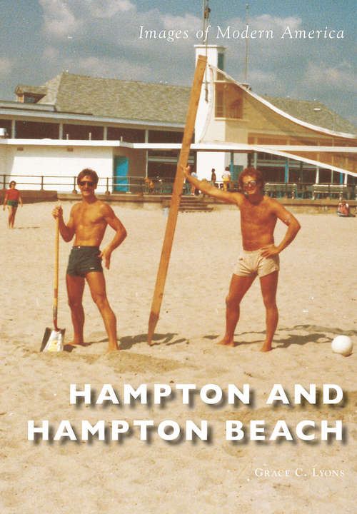 Book cover of Hampton and Hampton Beach (Images of Modern America)