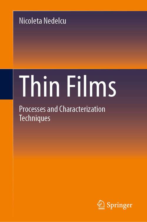 Book cover of Thin Films: Processes and Characterization Techniques (1st ed. 2023)
