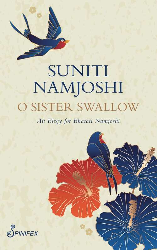 Book cover of O Sister Swallow: An Elegy for Bharati Namjoshi