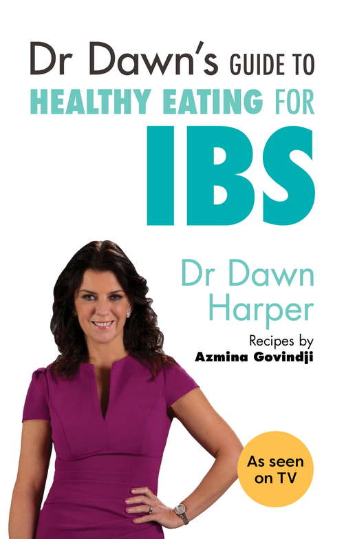 Book cover of Dr Dawn's Guide to Healthy Eating for IBS