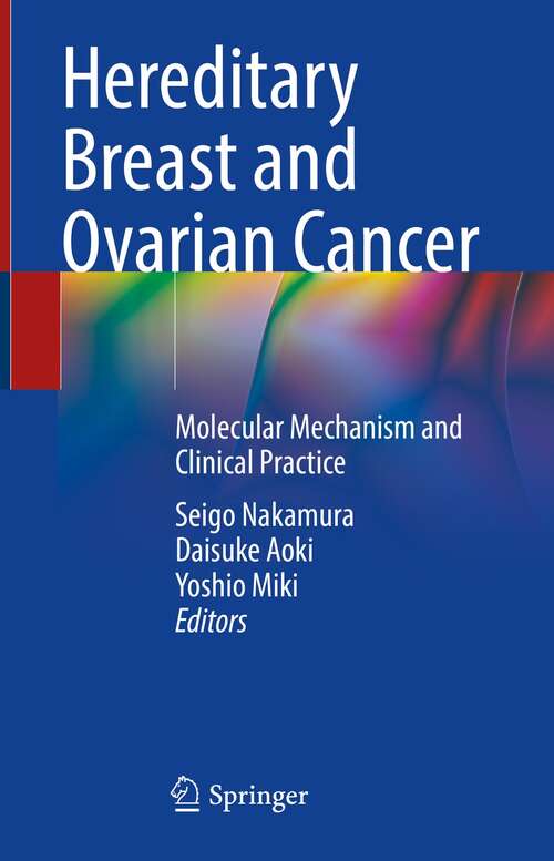 Book cover of Hereditary Breast and Ovarian Cancer: Molecular Mechanism and Clinical Practice (1st ed. 2021)