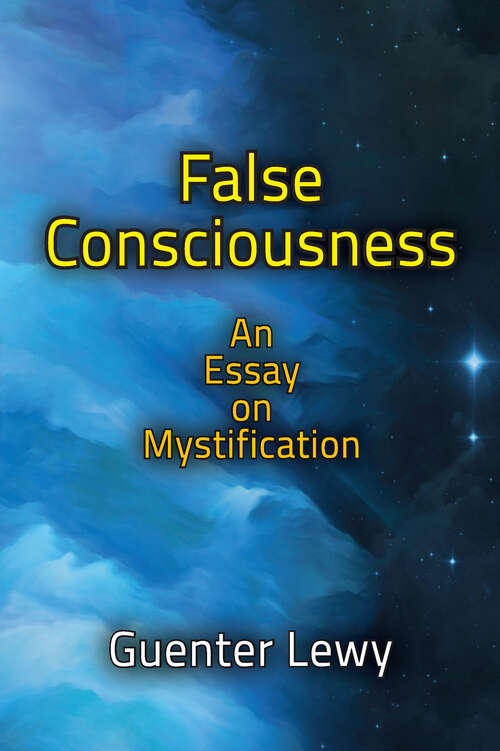 Book cover of False Consciousness: An Essay on Mystification