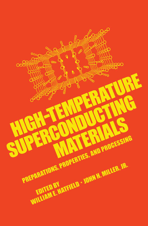 Book cover of High-Temperature Superconducting Materials: Preparations, Properties, and Processing