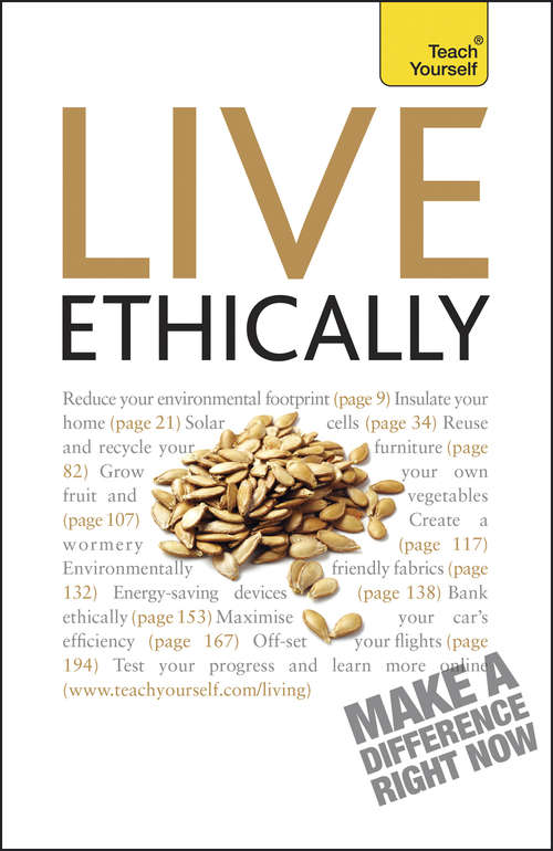 Book cover of Live Ethically: Teach Yourself (Teach Yourself General)