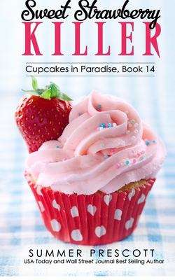 Book cover of Sweet Strawberry Killer (Cupcakes in Paradise #14)