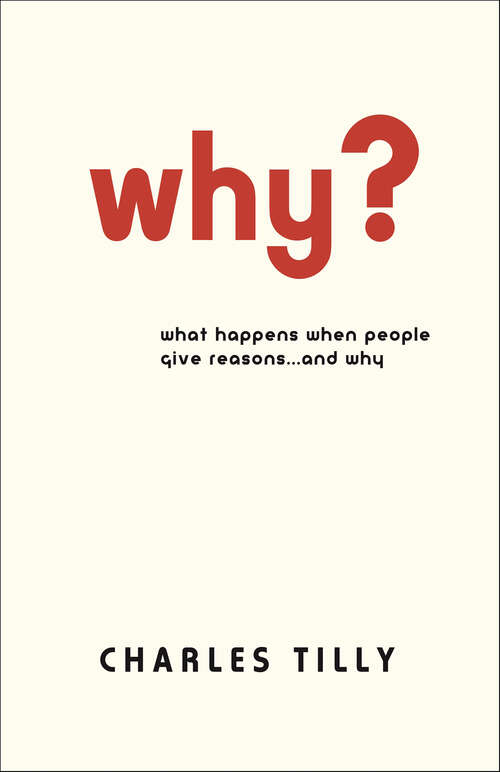 Book cover of Why?: What Happens When People Give Reasons . . . and Why