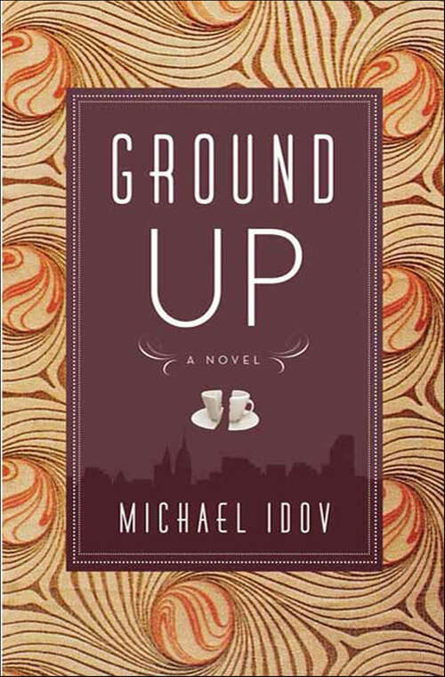 Book cover of Ground Up: A Novel