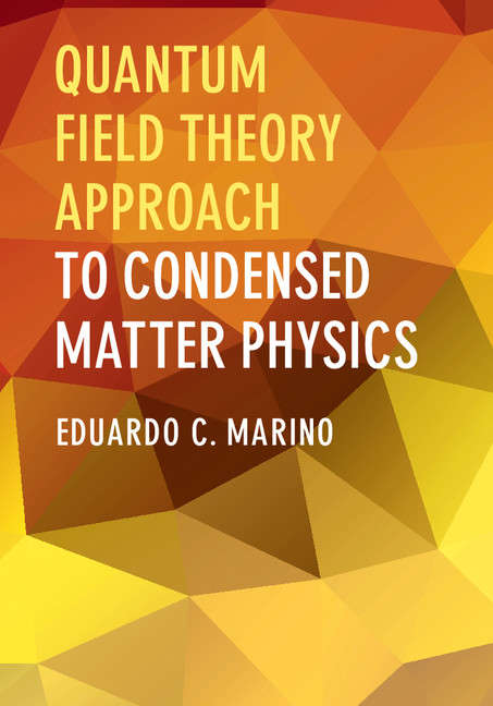 Book cover of Quantum Field Theory Approach To Condensed Matter Physics