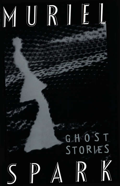 Book cover of The Ghost Stories of Muriel Spark
