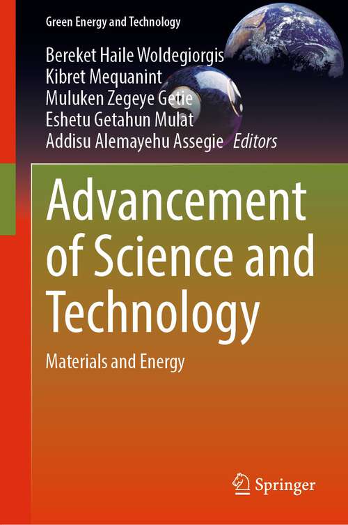 Book cover of Advancement of Science and Technology: Materials and Energy (1st ed. 2023) (Green Energy and Technology)