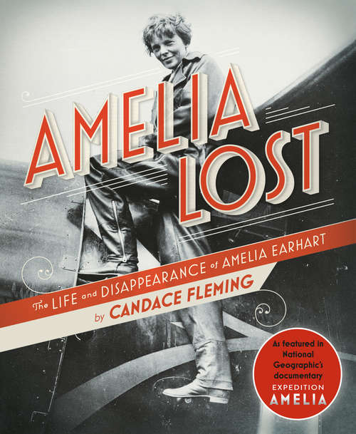 Book cover of Amelia Lost: The Life and Disappearance of Amelia Earhart