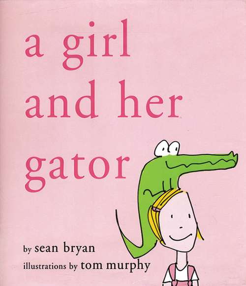 Book cover of A Girl and Her Gator