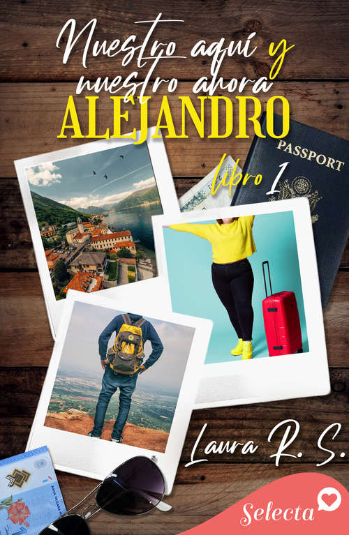 Book cover of Nuestro aquí y ahora. Alejandro (Nuestro: Volumen 1)