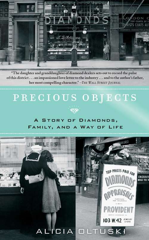 Book cover of Precious Objects: A Story of Diamonds, Family, and a Way of Life