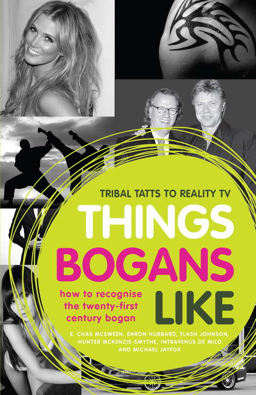 Book cover of Things Bogans Like: How to Recognise the Twenty-first Century Bogan