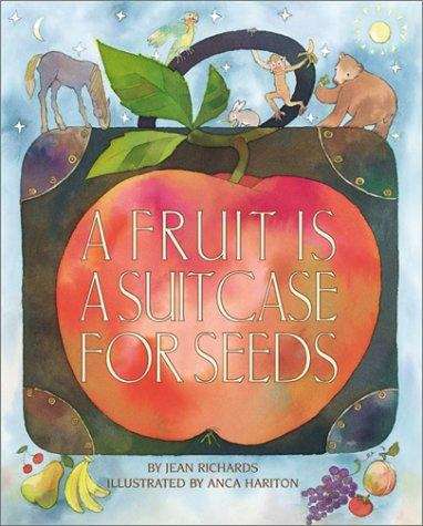 Book cover of A Fruit Is a Suitcase for Seeds