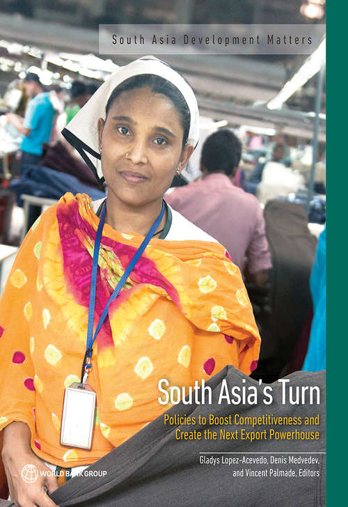 Book cover of South Asia's Turn: Policies to Boost Competitiveness and Create the Next Export Powerhouse