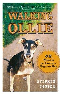 Book cover of Walking Ollie: Or, Winning the Love of a Difficult Dog