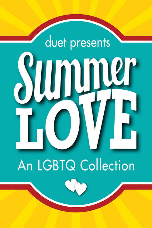 Book cover of Summer Love: An LGBTQ Collection