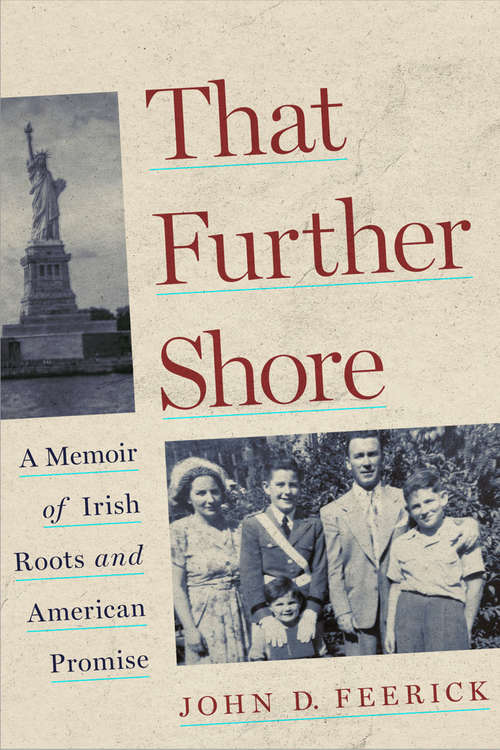 Book cover of That Further Shore: A Memoir of Irish Roots and American Promise