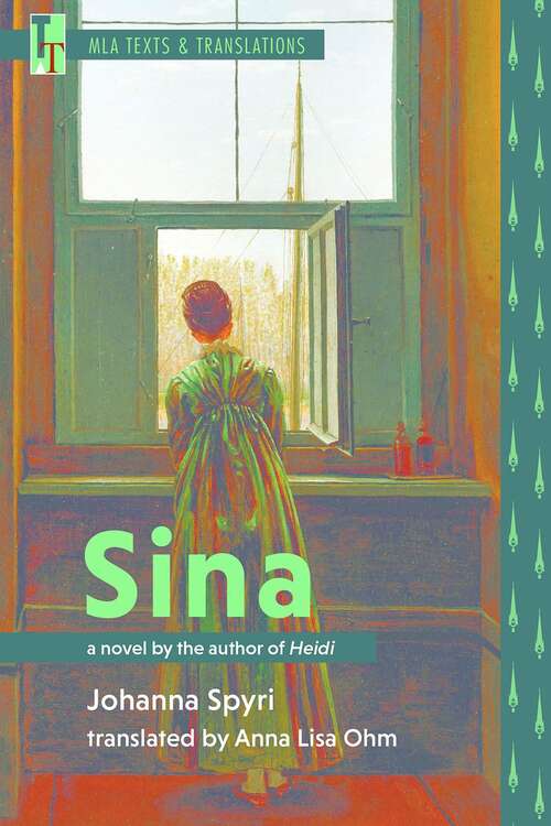 Book cover of Sina: A Novel by the Author of Heidi (Texts and Translations #32)