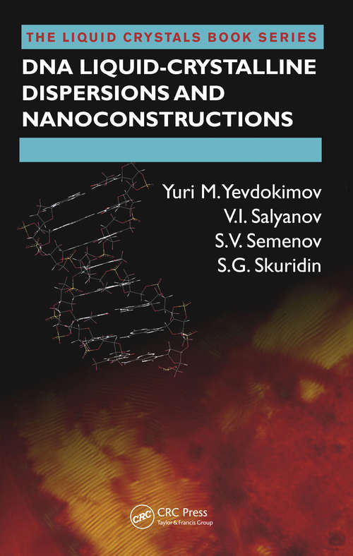 Book cover of DNA Liquid-Crystalline Dispersions and Nanoconstructions (1) (Liquid Crystals Book Series)