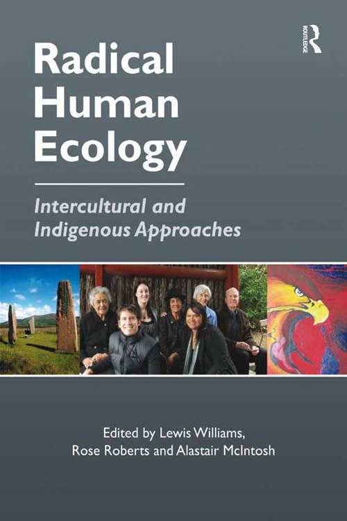 Book cover of Radical Human Ecology: Intercultural and Indigenous Approaches