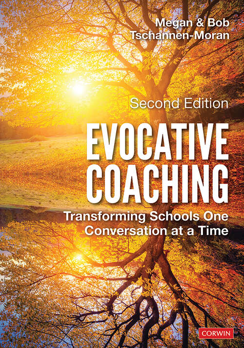 Book cover of Evocative Coaching: Transforming Schools One Conversation at a Time (2nd Edition)