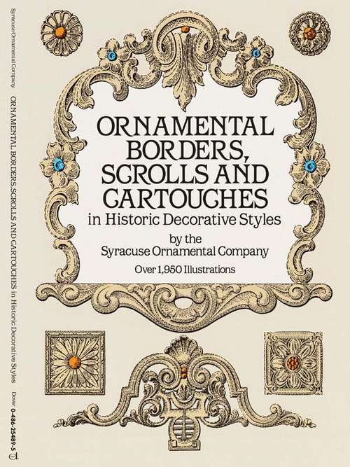 Book cover of Ornamental Borders, Scrolls and Cartouches in Historic Decorative Styles (Dover Pictorial Archive)