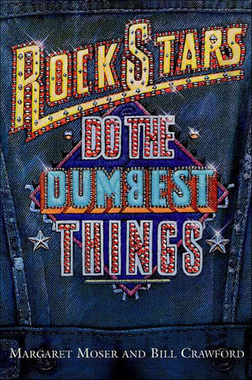 Book cover of Rock Stars Do the Dumbest Things