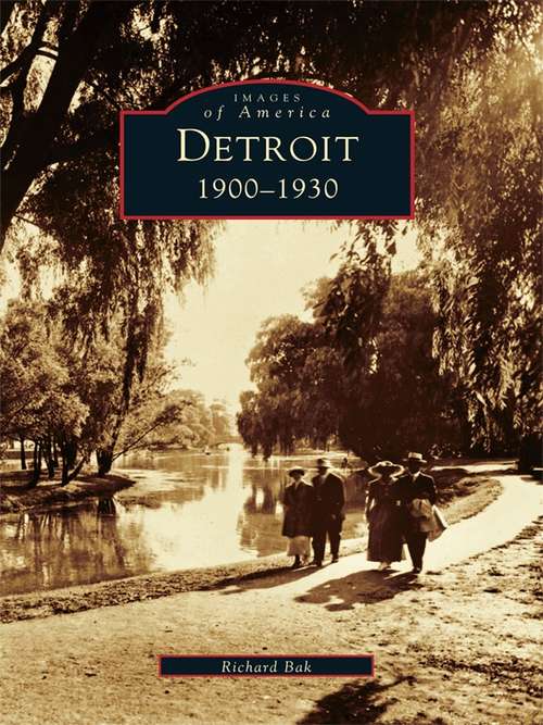 Book cover of Detroit: 1900-1930