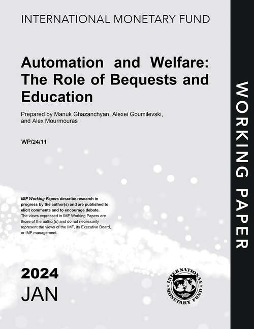 Book cover of Automation and Welfare: The Role of Bequests and Education (Imf Working Papers)