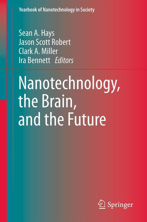 Book cover of Nanotechnology, the Brain, and the Future