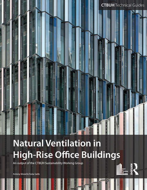 Book cover of Guide To Natural Ventilation in High Rise Office Buildings: An Output Of The Ctbuh Sustainability Working Group