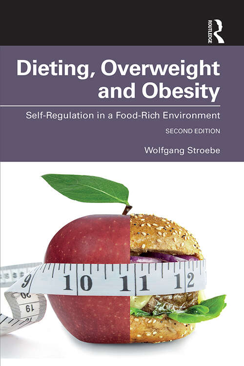 Book cover of Dieting, Overweight and Obesity: Self-Regulation in a Food-Rich Environment (2)