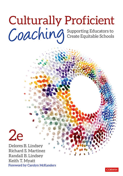 Book cover of Culturally Proficient Coaching: Supporting Educators to Create Equitable Schools (Second Edition)