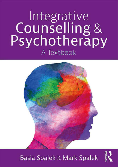 Book cover of Integrative Counselling and Psychotherapy: A Textbook