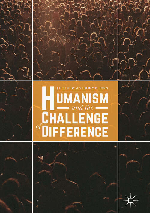 Book cover of Humanism and the Challenge of Difference (1st ed. 2018)