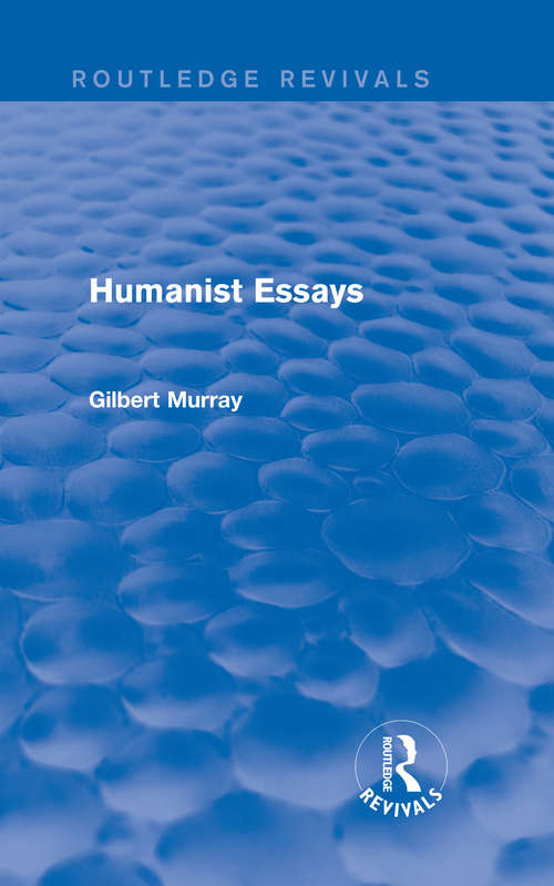 Book cover of Humanist Essays (Routledge Revivals)