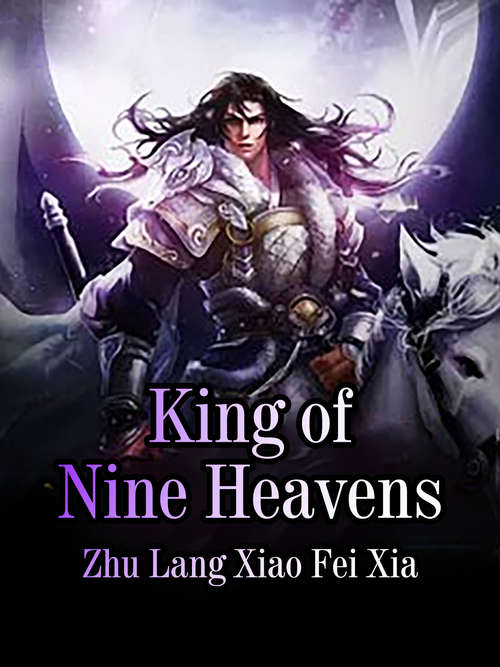 Book cover of King of Nine Heavens: Volume 2 (Volume 2 #2)