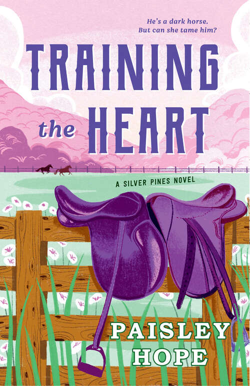 Book cover of Training the Heart: A Silver Pines Novel (Silver Pines Ranch Series)