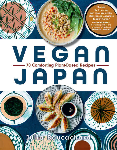 Book cover of Vegan Japan: 70 Comforting Plant-Based Recipes