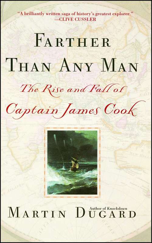 Book cover of Farther Than Any Man: The Rise and Fall of Captain James Cook