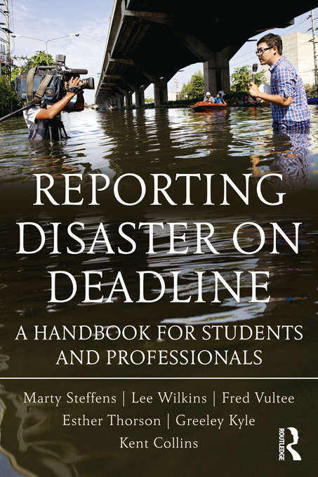 Book cover of Reporting Disaster on Deadline: A Handbook for Students and Professionals