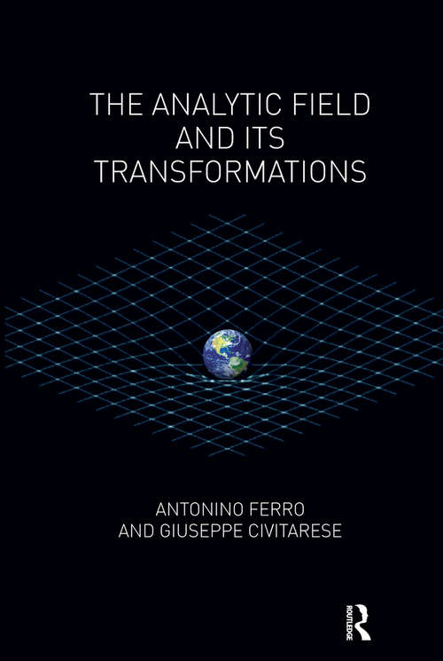 Book cover of The Analytic Field and its Transformations